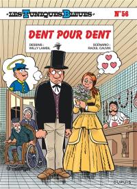 Les Tuniques bleues. Vol. 56. Dent pour dent