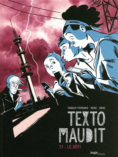 Texto maudit. Vol. 1. Le défi