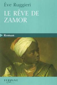 Le rêve de Zamor