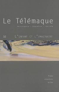 Télémaque (Le), n° 32. L'enfant et l'imaginaire