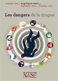 Les dangers de la drogue