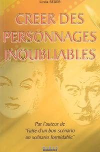 Créer des personnages inoubliables