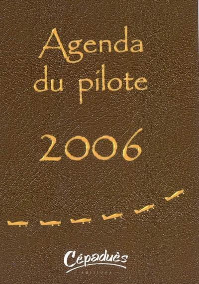 Agenda du pilote 2006 : à propos du pilotage des avions légers