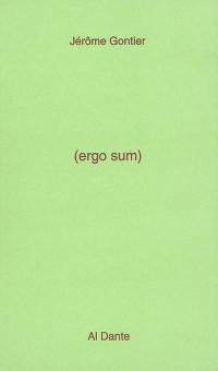 Ergo sum : prolégomènes