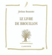 Le livre de brouillon