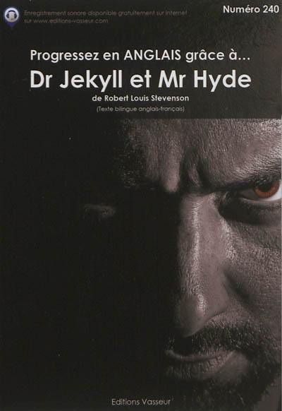 Progressez en anglais grâce à... Dr Jekyll et Mr Hyde