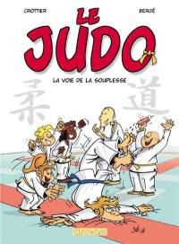 Le judo. La voie de la souplesse