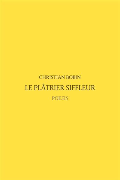 Le plâtrier siffleur