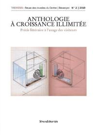 Tremesis, n° 2. Anthologie à croissance illimitée : précis littéraire à l'usage des visiteurs