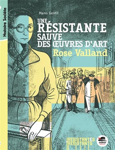 Une résistante sauve des oeuvres d'art : Rose Valland