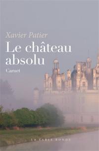 Le château absolu : carnet