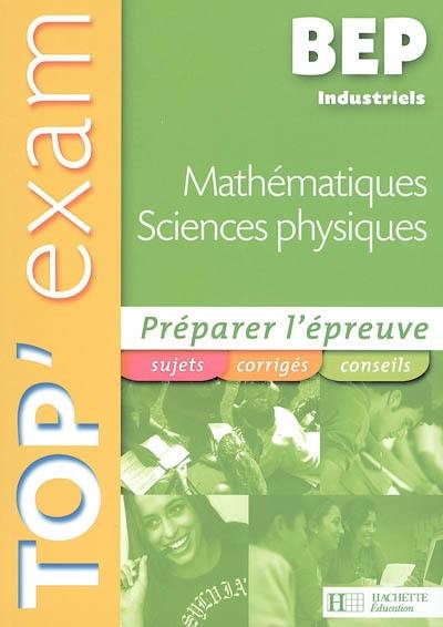 Mathématiques, sciences physiques BEP industriels