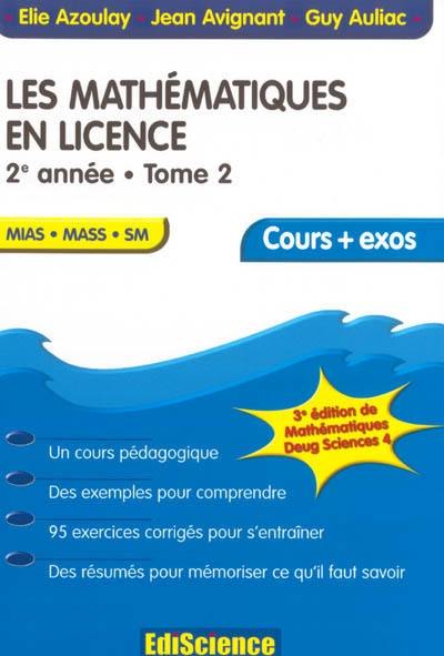 Les mathématiques en licence. Vol. 4. 2e année : MIAS, MASS, SM