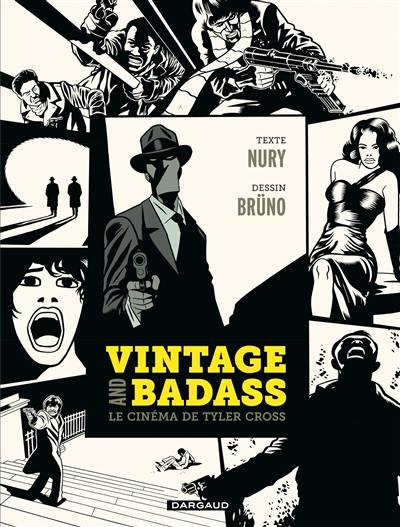 Vintage and badass, le cinéma de Tyler Cross