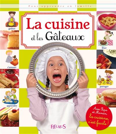 La cuisine et les gâteaux