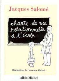 Charte de vie relationnelle à l'école : jalons pour mieux communiquer entre enfants et adultes au cours d'une année scolaire