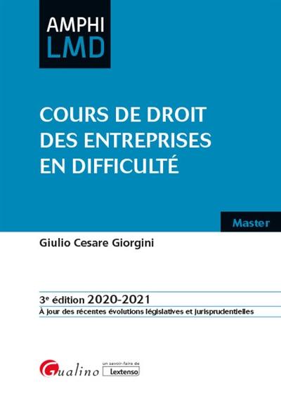 Cours de droit des entreprises en difficulté : master : 2020-2021