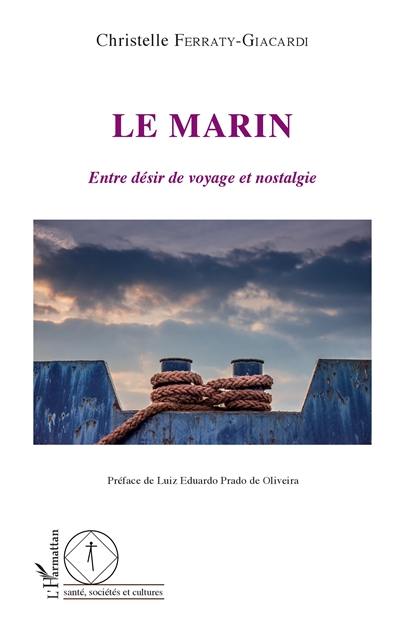 Le marin : entre désir de voyage et nostalgie