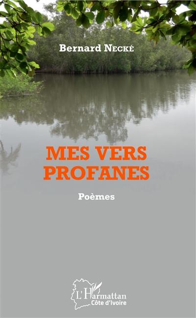 Mes vers profanes : poèmes