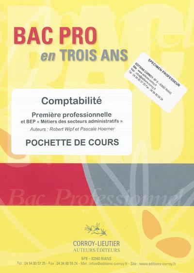 Comptabilité : première professionnelle et BEP métiers des secteurs administratifs : pochette de cours