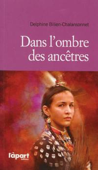 Dans l'ombre des ancêtres