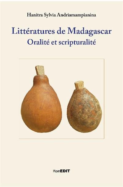 Littératures de Madagascar : oralité et scripturalité