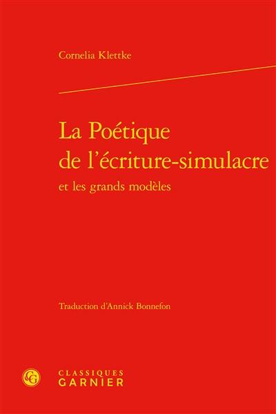 La poétique de l'écriture-simulacre et les grands modèles