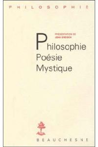 Philosophie, poésie, mystique