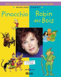 Pinocchio. Robin des Bois