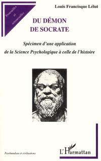 Du démon de Socrate : spécimen d'une application de la science psychologique à celle de l'histoire