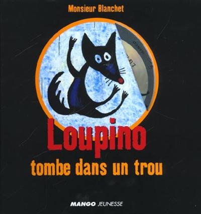 Les aventures de Loupino. Loupino tombe dans un trou