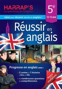 Réussir en anglais 5e, 12-13 ans