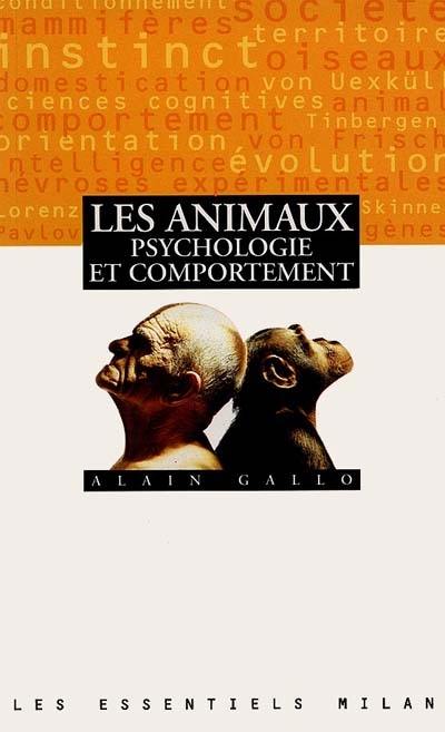 Les animaux, psychologie et comportement