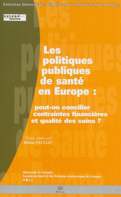 Les politiques publiques de santé en Europe : peut-on concilier contraintes financières et qualité des soins ?