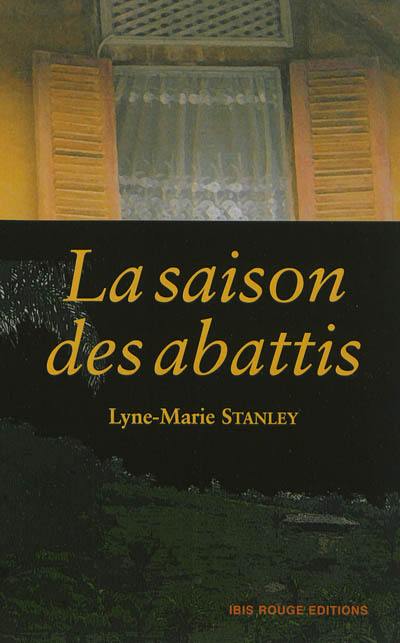 La saison des abattis