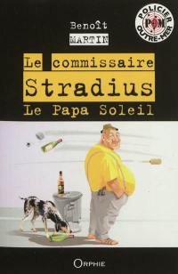 Le commissaire Stradius. Le papa soleil