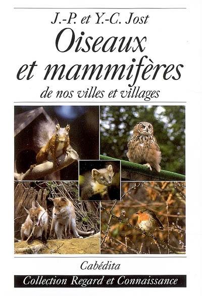 Oiseaux et mammifères de nos villes et villages