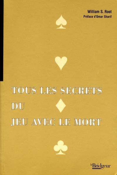 Tous les secrets du jeu avec le mort