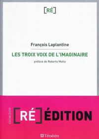 Les trois voix de l'imaginaire