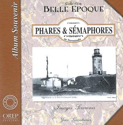 Phares & sémaphores en Normandie : images souvenir