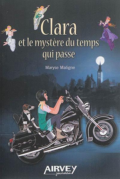 Clara et le mystère du temps qui passe