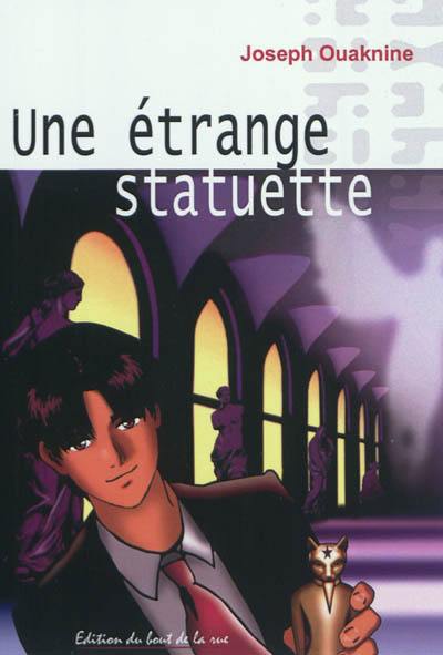 Une étrange statuette