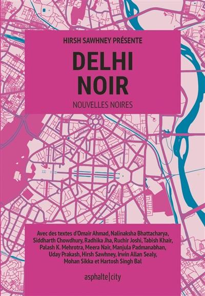 Delhi noir : nouvelles noires