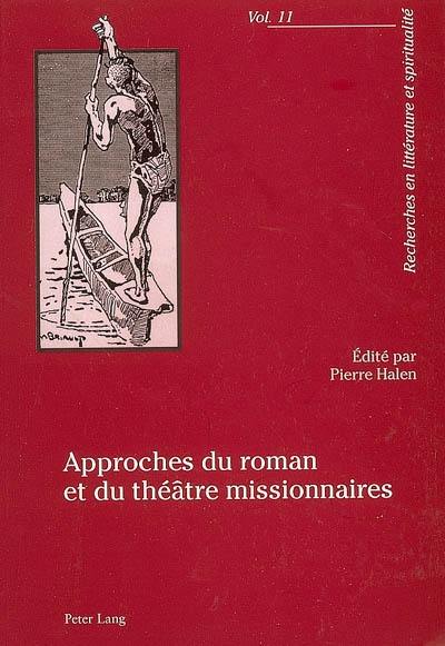 Approches du roman et du théâtre missionnaires