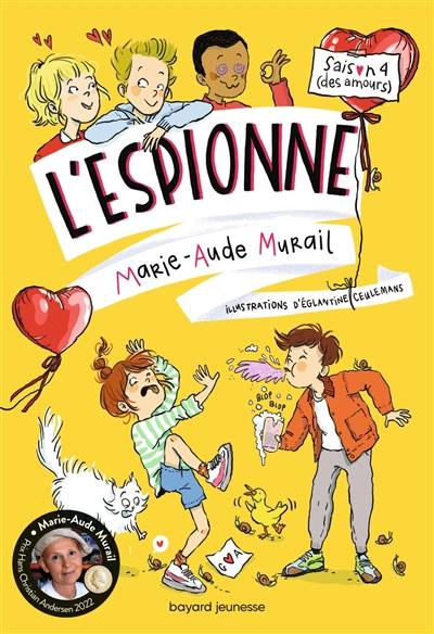 L'espionne. Vol. 4. Des amours