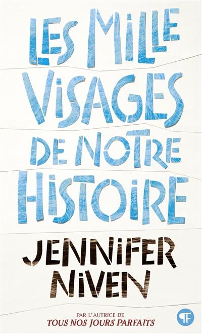 Les mille visages de notre histoire