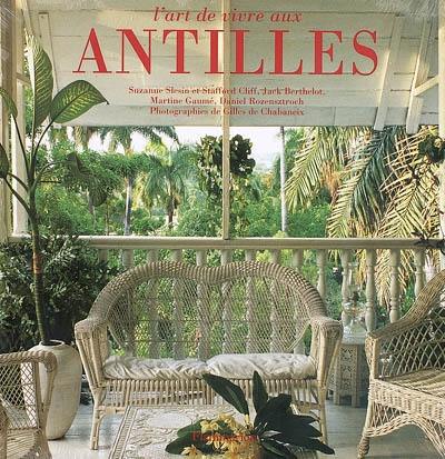 L'art de vivre aux Antilles