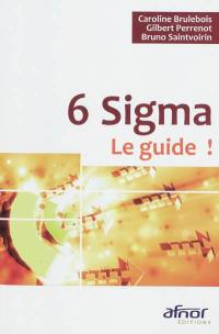 6 Sigma : le guide !