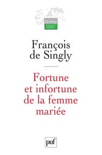 Fortune et infortune de la femme mariée : sociologie des effets de la vie conjugale