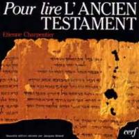 Pour lire l'Ancien Testament